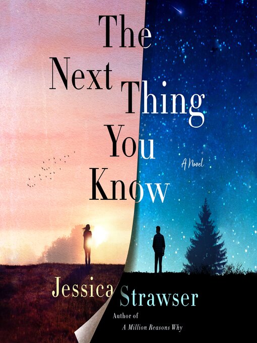 Title details for The Next Thing You Know by Jessica Strawser - Available